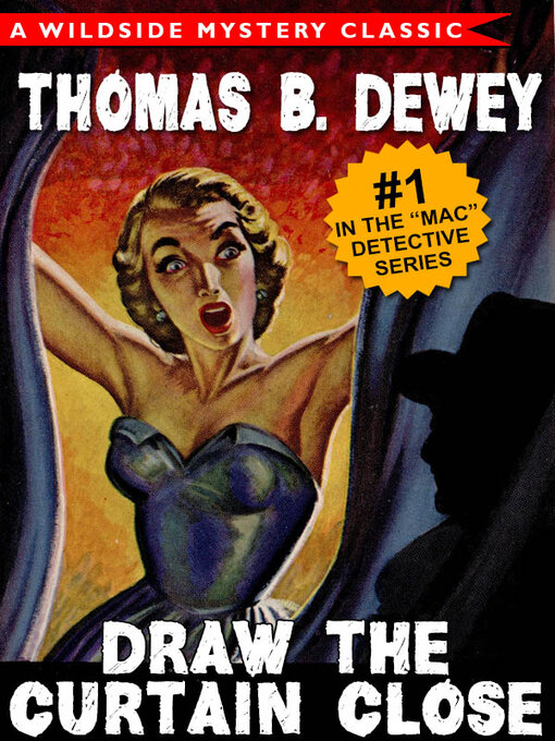 Title details for Draw the Curtain Close by Thomas B. Dewey - Available